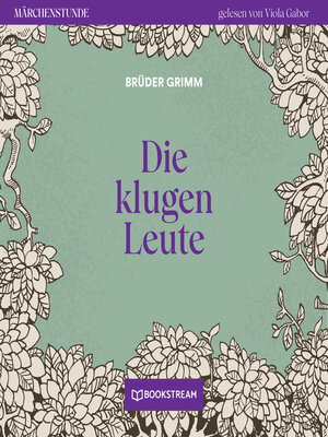 cover image of Die klugen Leute--Märchenstunde, Folge 132
